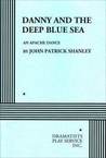 Danny and the Deep Blue Sea