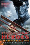 By the Blood of Heroes (The Great Undead War, #1)