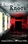 Knock Knock by S.P. Miskowski Knock Knock by S.P. Miskowski