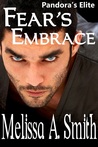 Fear's Embrace (Pandora's Elite, #2)