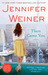 Then Came You by Jennifer Weiner Then Came You by Jennifer Weiner