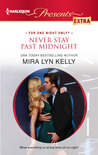 Never Stay Past Midnight by Mira Lyn Kelly Never Stay Past Midnight by Mira Lyn Kelly