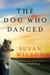 The Dog Who Danced (Kindle Edition)
