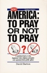 America, to Pray or Not to Pray?: A Statistical Look at What Hapened When Religious Principles Were Separated from Public Affairs