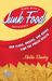 Born With a Junk Food Defic...
