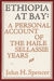 Ethiopia At Bay: A Personal Account Of The Haile Sellassie Years