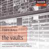 The Vaults The Vaults