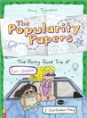 The Popularity Papers: Book Four: The Rocky Road Trip of Lydia Goldblatt & Julie Graham-Chang The Popularity Papers: Book Four: The Rocky Road Trip of Lydia Goldblatt & Julie Graham-Chang