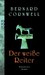 Der weiße Reiter (The Saxon Stories, #2)