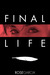 Final Life (The Transhuman Chronicles, #1)