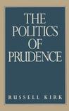 The Politics Of Prudence