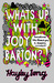 What's Up With Jody Barton?