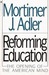 Reforming Education: The Opening of the American Mind