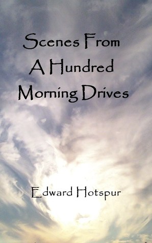 Scenes From a Hundred Morning Drives 