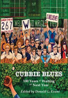 Cubbie Blues: 100 Years Of Waiting Till Next Year