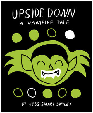 Upside Down (Book 1): A Vampire Tale