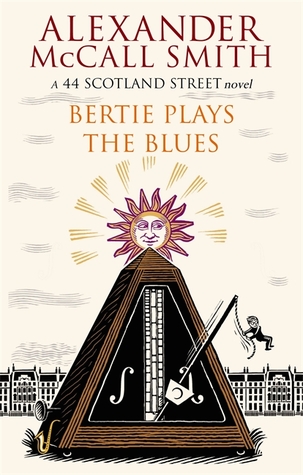 Bertie Plays the Blues (44 Scotland Street, #7)