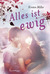 Alles ist ewig (Eternal Ones, #2)