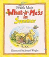 What-a-Mess In Summer