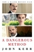 A Dangerous Method: The Story of Jung, Freud and Sabina Spielrein (Paperback)