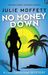 No Money Down by Julie Moffett No Money Down by Julie Moffett