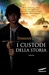 I custodi della storia (I custodi della storia, #1)