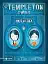 The Templeton Twins Have an Idea by Ellis Weiner