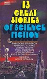 13 Great Stories of Science Fiction 13 Great Stories of Science Fiction