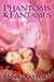 Phantoms & Fantasies