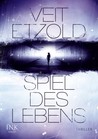 Spiel des Lebens (Spiel des Lebens, #1)