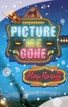 Picture Me Gone by Meg Rosoff Picture Me Gone by Meg Rosoff