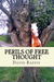 Perils of Free Thought (a book of no small danger)