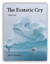 The Ecstatic Cry The Ecstatic Cry