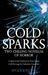 Cold Sparks: Two Chilling N...