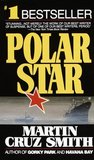 Polar Star by Martin Cruz Smith Polar Star by Martin Cruz Smith