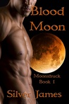 Blood Moon (Moonstruck, #1)