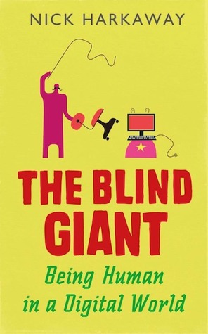 The Blind Giant by Nick Harkaway The Blind Giant by Nick Harkaway