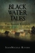 Black Water Tales: The Secr...