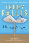 Up and Down by Terry Fallis Up and Down by Terry Fallis