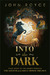 Into the Dark (The Legend o...