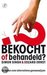 Bekocht Of Behandeld? De Feiten Over Alternatieve Geneeswijzen