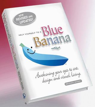 (Help yourself to a) Blue Banana by Michael  Adams