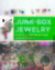 Junk-Box Jewelry: 25 DIY Low Cost (or No Cost) Jewelry Projects