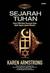 Sejarah Tuhan: Kisah 4000 Tahun Pencarian Tuhan dalam Agama-Agama Manusia (Paperback)