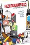 Fresh Graduate Boss: 29 Cerita Memanjat Tangga Karier Fresh Graduate Boss: 29 Cerita Memanjat Tangga Karier