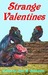Strange Valentines