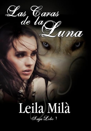 Las Caras de la Luna by Leila Milà