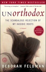 Unorthodox by Deborah Feldman Unorthodox by Deborah Feldman