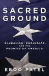 Sacred Ground by Eboo Patel