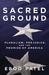 Sacred Ground: Pluralism, P...